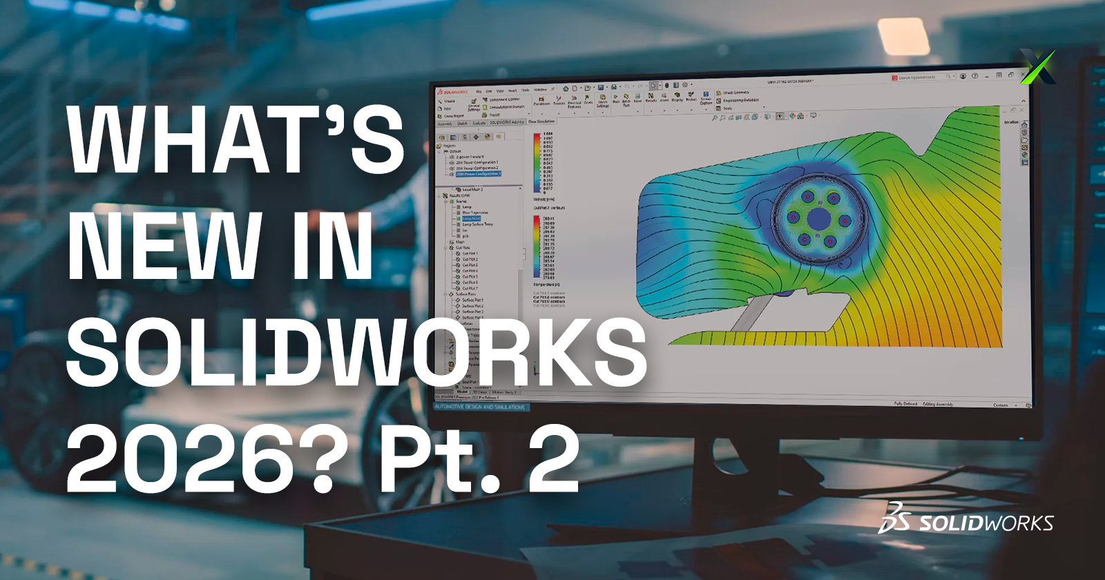 What’s New in SOLIDWORKS 2026? Part 2 – Collaboration and Data Management